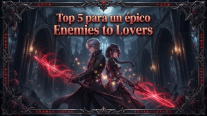 Enemies to Lovers